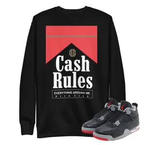 Retro 4 Bred Reimagined "Cash Rules" Sweater